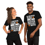 I Have 2 Titles Dad and Board Game Master Unisex T-shirt