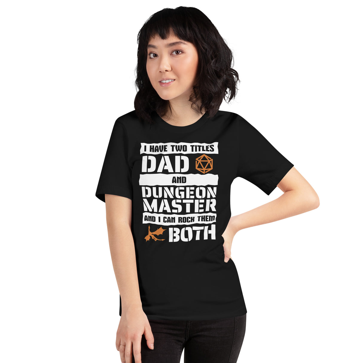 I Have 2 Titles Dad and Dungeon Master Unisex T-shirt