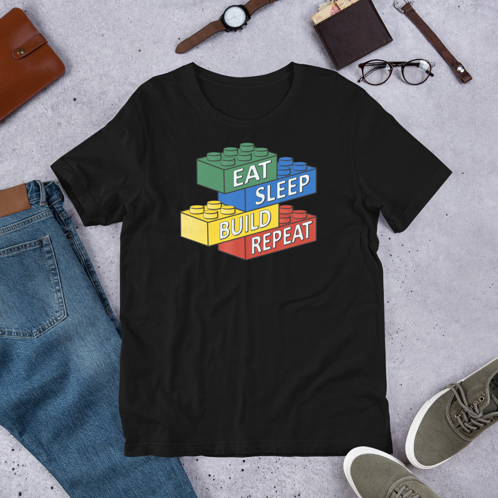 Eat Sleep Build Repeat Building Bricks Unisex T-shirt