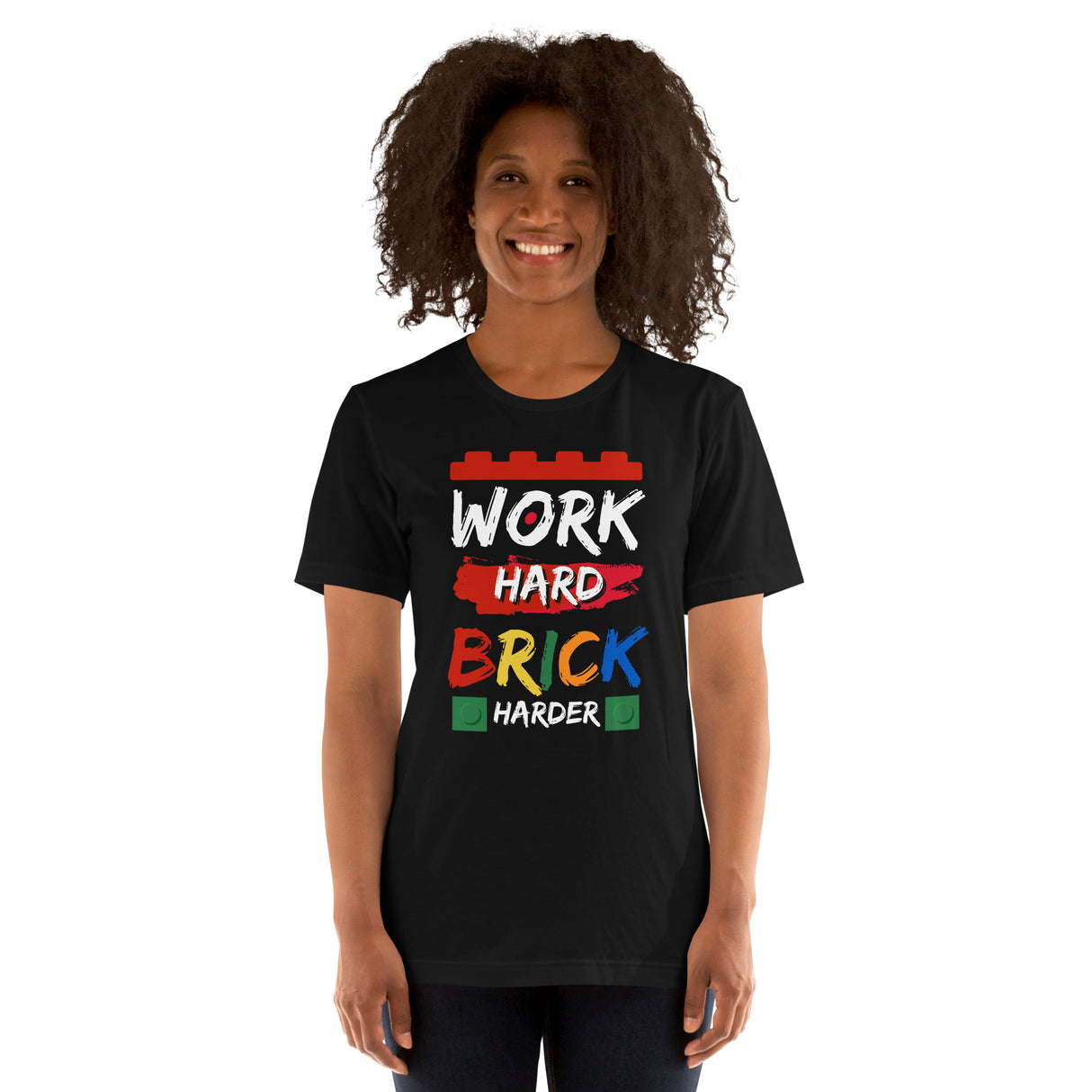 Work Hard Brick Harder Unisex T-shirt