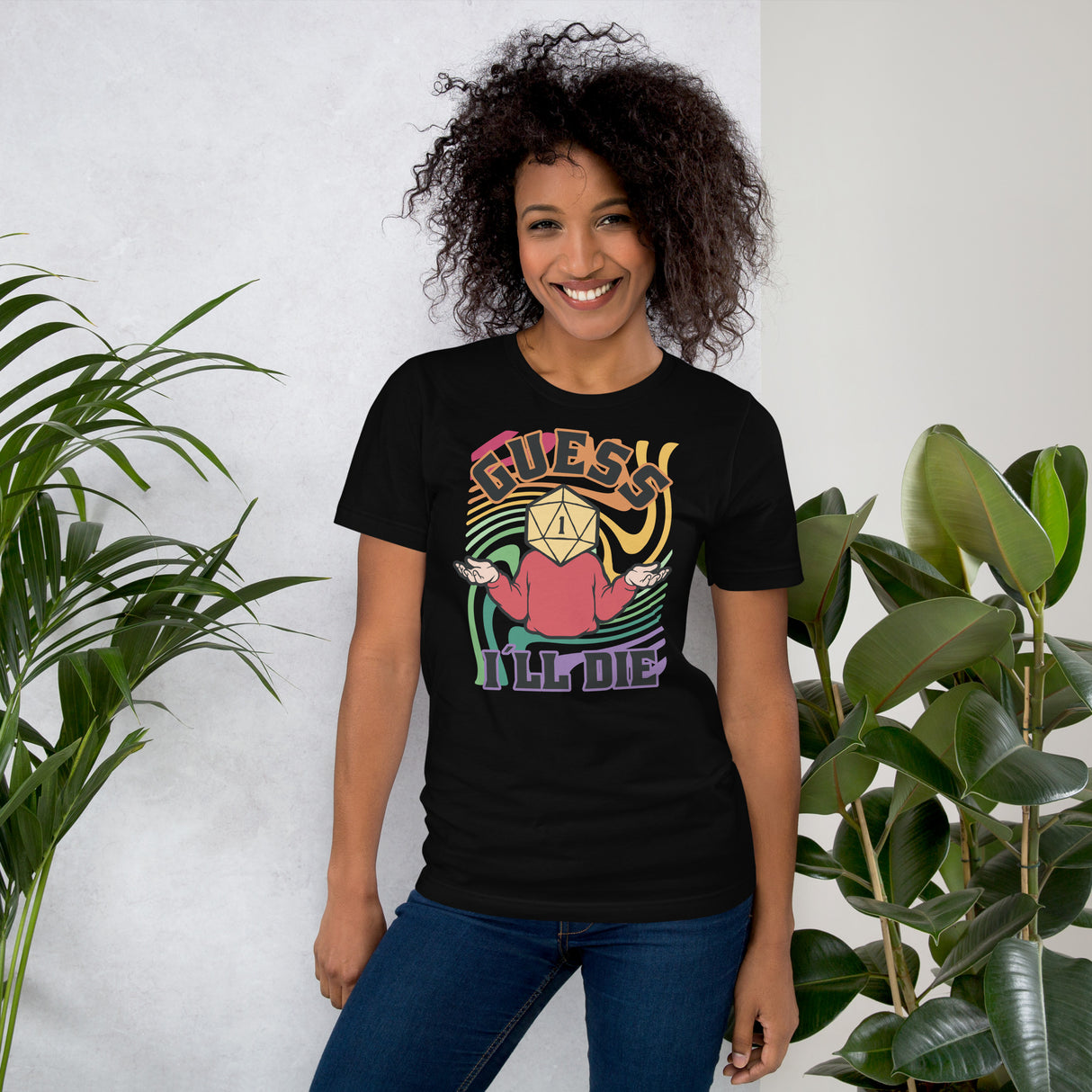 Guess I'll Die Funny Role Playing Game Unisex T-shirt