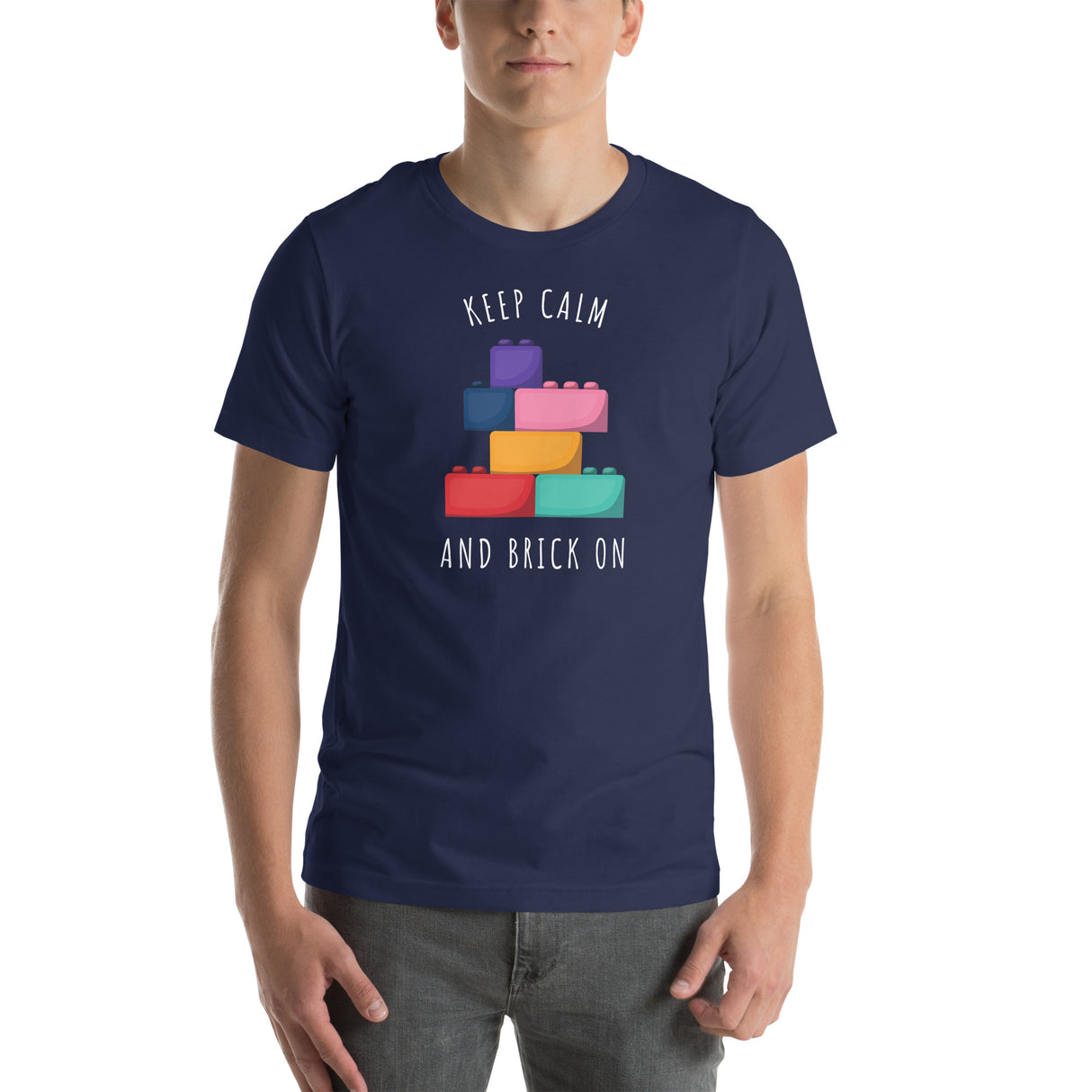 Keep Calm and Brick On Unisex T-shirt