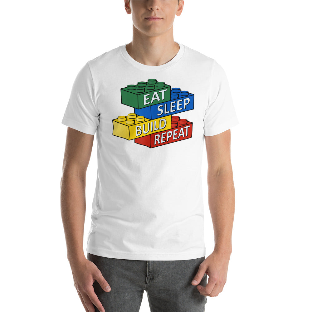 Eat Sleep Build Repeat Building Bricks Unisex T-shirt