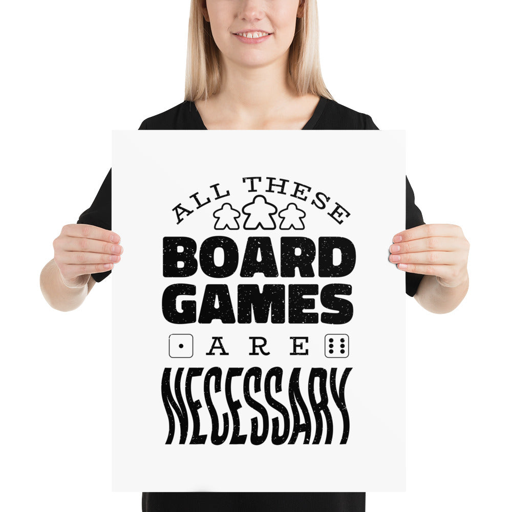 All These Board Games Are Necessary - Funny Board Game Poster