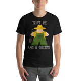 Trust Me I am a Gardener Board Game Meeple Funny Unisex T-Shirt