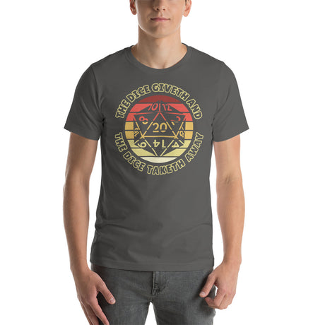 The Dice Giveth and The Dice Taketh Away D20 D&D Dice Unisex T-Shirt