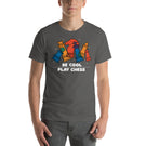 Be Cool Play Chess Unisex T-Shirt