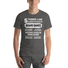 5 Things I Like Almost As Much As Board Games - Funny Board Game T-Shirt