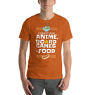 I Only Care About Anime, Board Games & Food Funny Unisex T-Shirt