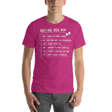 Before You Ask - Funny Unisex Board Game T-Shirt