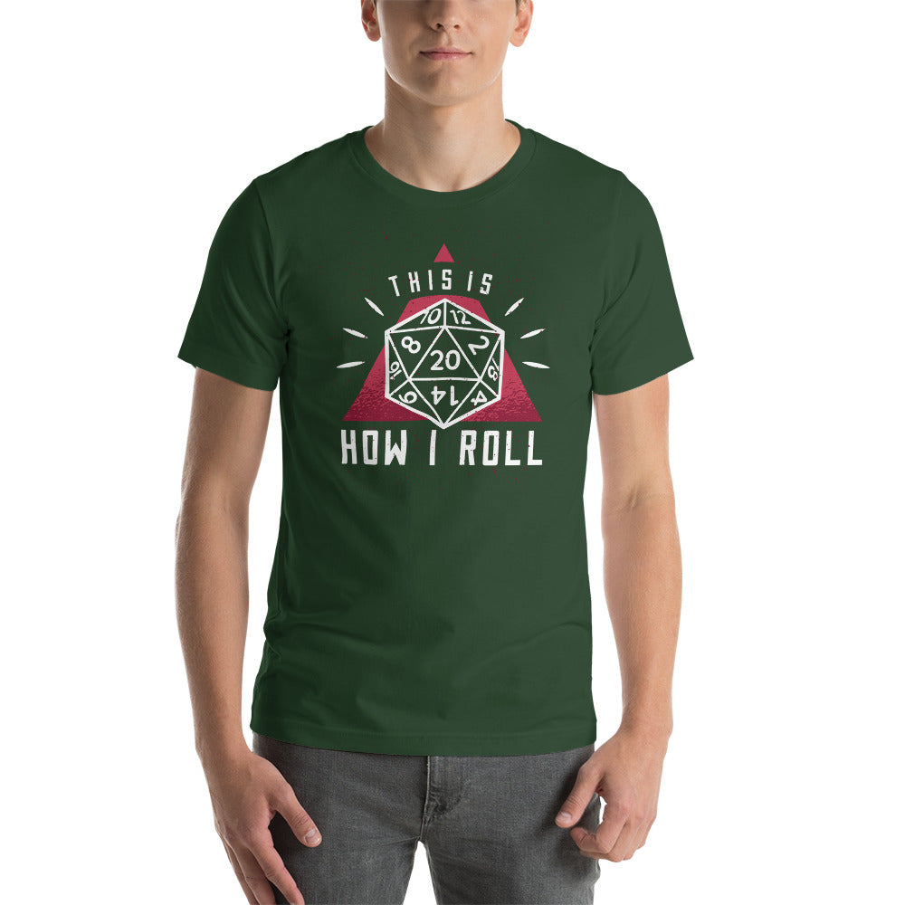 This is How I Roll D&D Role Playing Game Dice Unisex T-Shirt