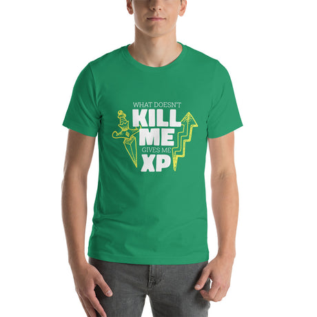 What Doesn't Kill Me Gives Me XP RPG Role Playing Game Unisex T-Shirt