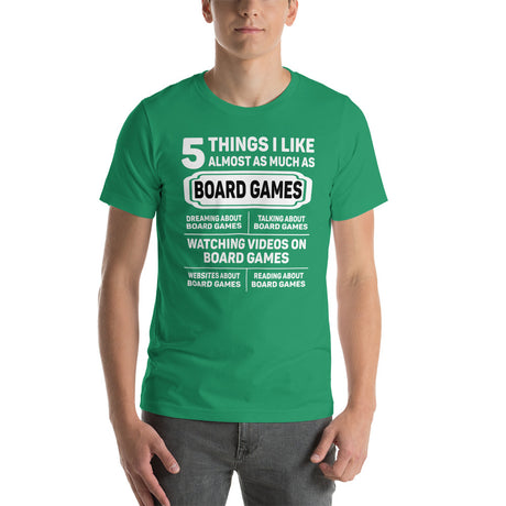 5 Things I Like Almost As Much As Board Games - Funny Board Game T-Shirt