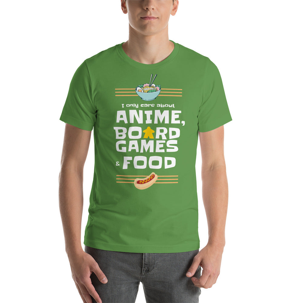 I Only Care About Anime, Board Games & Food Funny Unisex T-Shirt