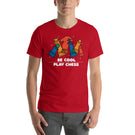 Be Cool Play Chess Unisex T-Shirt