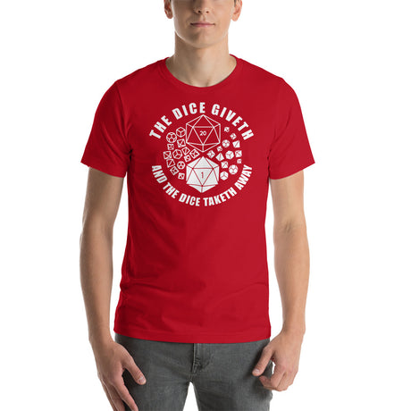 The Dice Giveth and The Dice Taketh Away Unisex T-Shirt