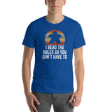 I Read The Rules So You Don't Have To Unisex Board Game T-Shirt