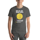 Why Do I Buy Board Games Funny Chart Unisex T-shirt