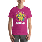 Rogue Warrior Tardigrade RPG - I Am Not Playing A Role Unisex T-Shirt