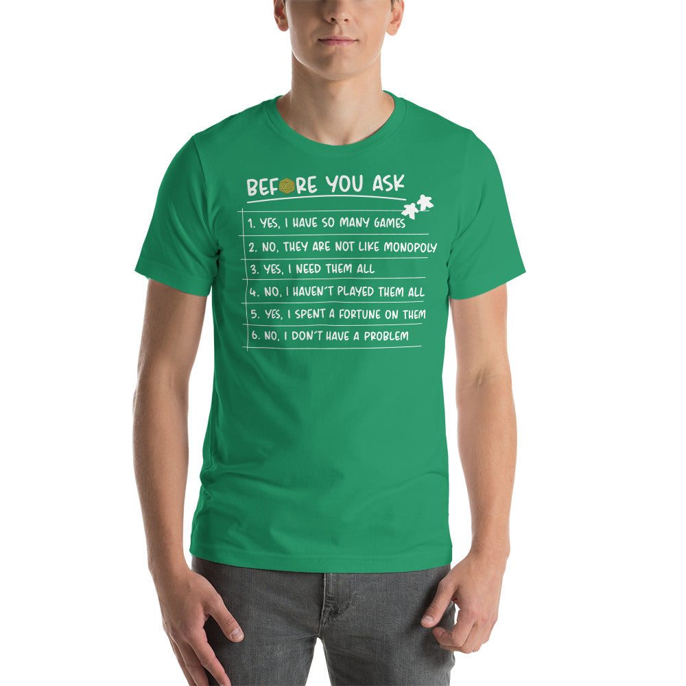 BIG SIZES - Before You Ask - Funny Unisex Board Game T-Shirt