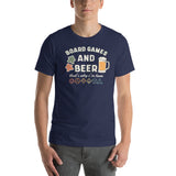 Board Games and Beer That's Why I'm Here Unisex T-shirt