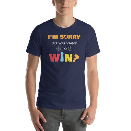 I'm sorry did you want to winUnisex t-shirt