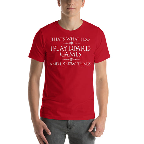 I Play Board Games and I Know Things Funny Unisex T-Shirt