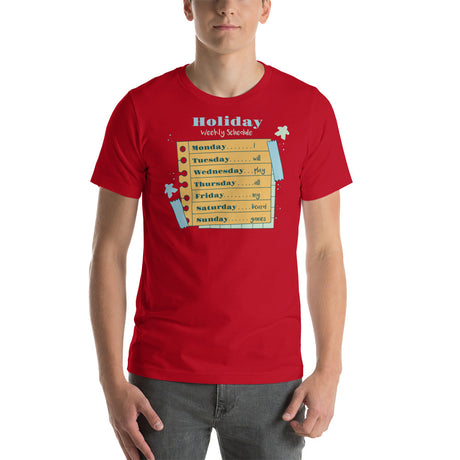 Holiday Schedule for Playing Board Games Funny Unisex T-shirt