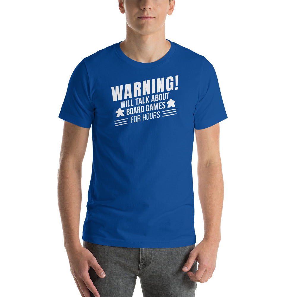 Warning! Will Talk About Board Games For Hours Funny Unisex T-shirt