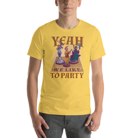 Yeah We Like to Party Funny D&D Role Playing Game Unisex T-Shirt