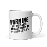 Warning! Will Talk About Board Games For Hours Funny - Funny Double Sided Board Game Mug