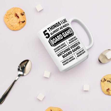 5 Things I Like Almost As Much As Board Games - Funny Board Game Mug - Double Sided