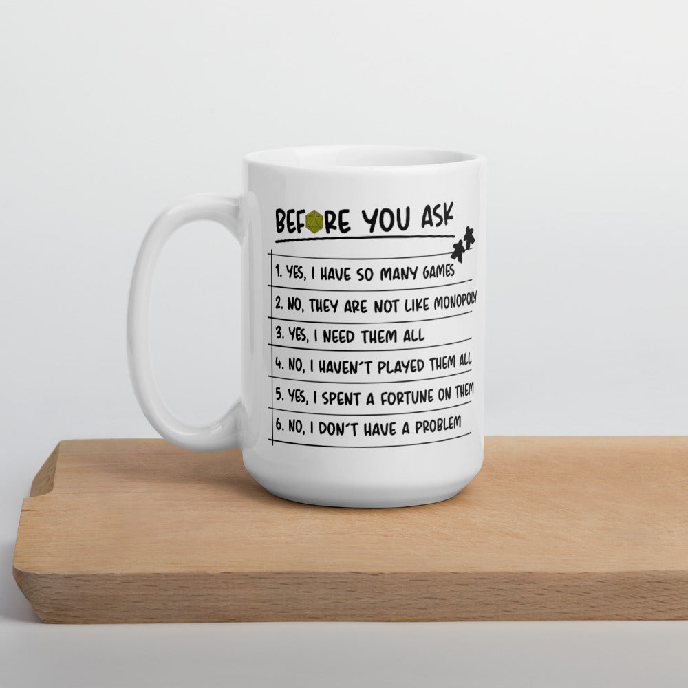 Before You Ask - Funny Double Sided Board Game Mug