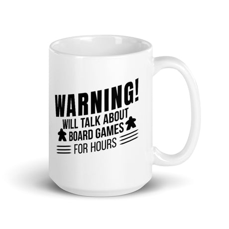 Warning! Will Talk About Board Games For Hours Funny - Funny Double Sided Board Game Mug